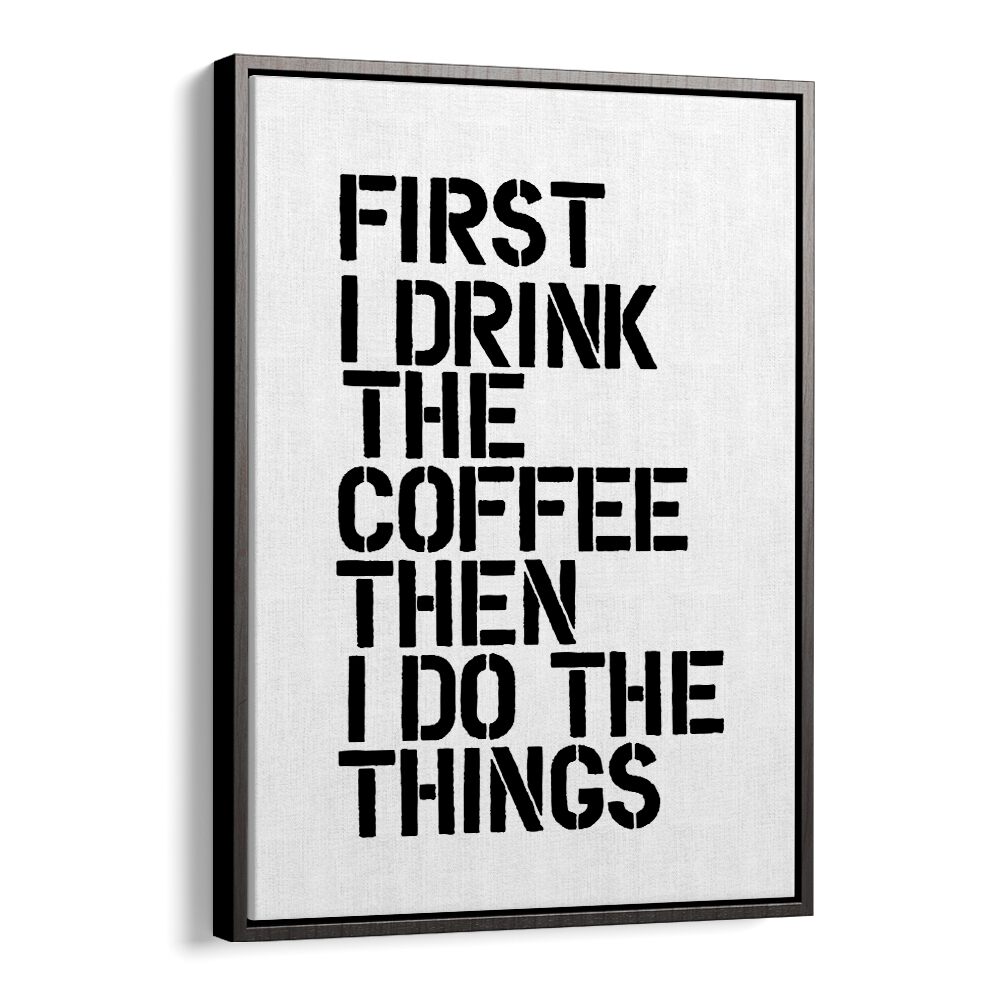 Transform your space with COFFEE FIRST, QUOTES poster by Brett Wilson, perfect for coffee lovers and motivation.