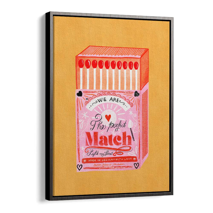 MATCH BOX - THE PERFECT MATCH BY BAROO BLOOM , WALL ART PRINTS