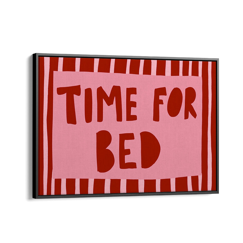 BEDTIME REMINDER , QUOTES & TYPOGRAPHY POSTERS