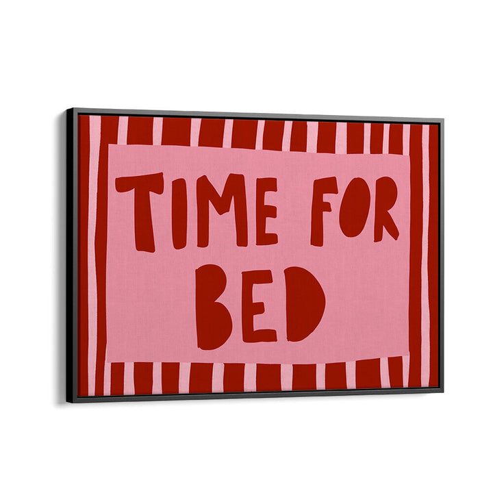 BEDTIME REMINDER , QUOTES & TYPOGRAPHY POSTERS