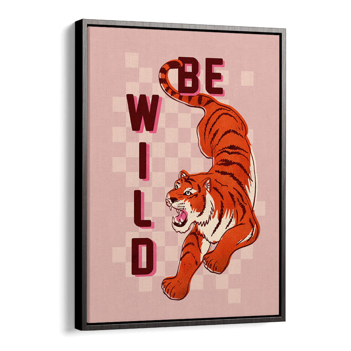 BE WILD