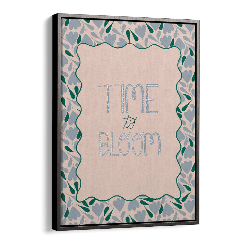 BLOOMING TIME , QUOTES & TYPOGRAPHY POSTERS