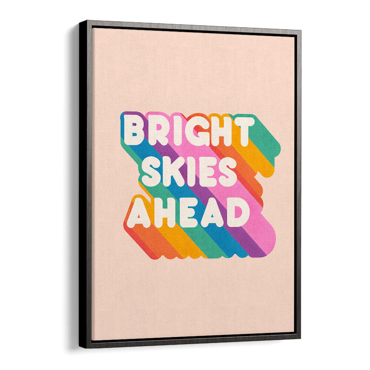 BRIGHT SKIES AHEAD