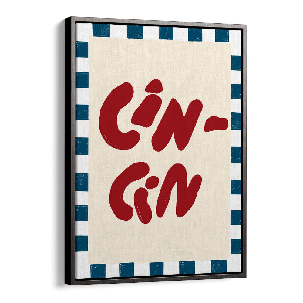 CINCIN XII , QUOTES & TYPOGRAPHY POSTERS