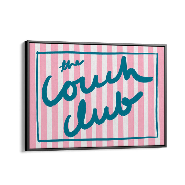 COUCH CHRONICLES , QUOTES & TYPOGRAPHY POSTERS