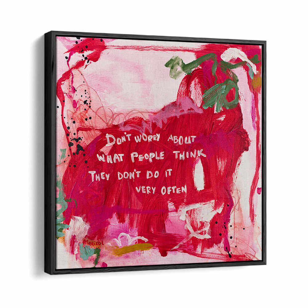 DO NOT WORRY , ABSTRACT PAINTINGS