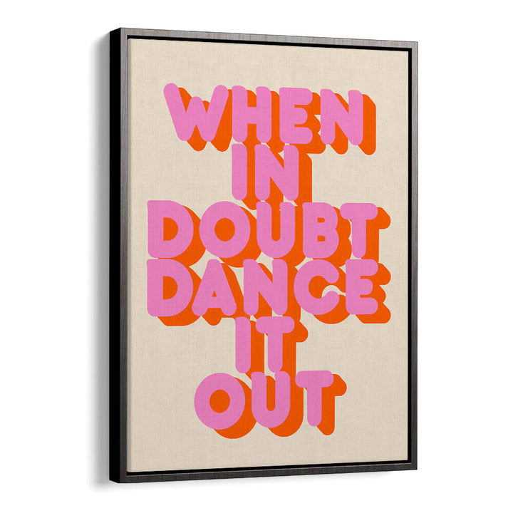 DANCE IT OUT