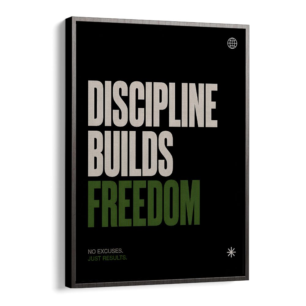 DISCIPLINE BUILDS FREEDOM I