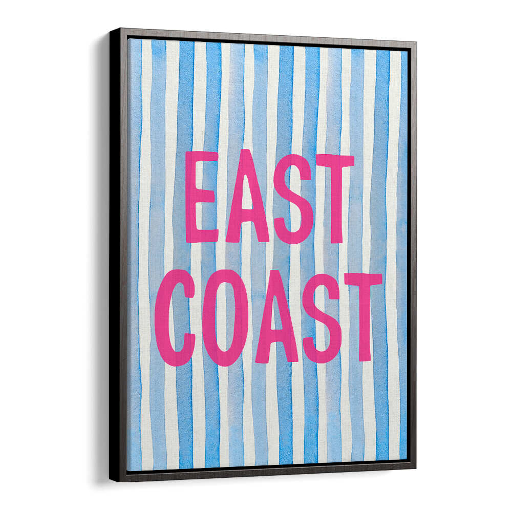 EAST COAST PINK , QUOTES & TYPOGRAPHY POSTERS