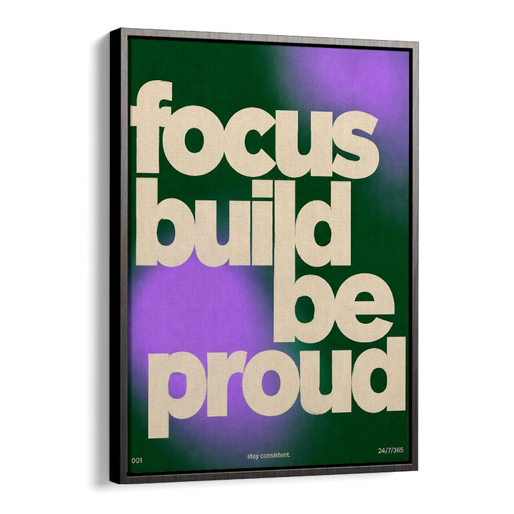 FOCUS BUILD BE PROUD