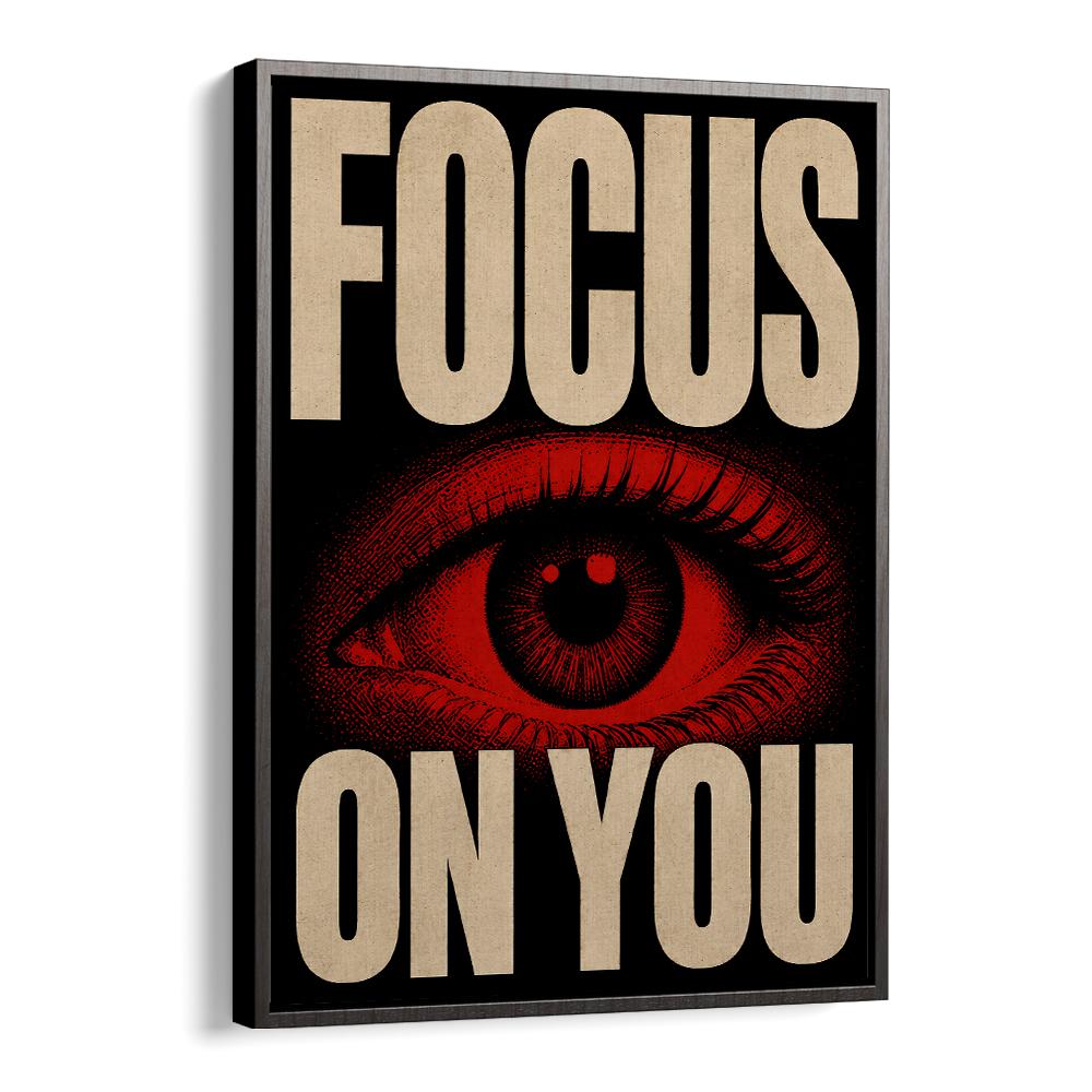 FOCUS ON YOU
