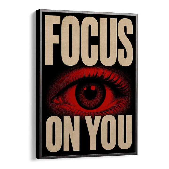 FOCUS ON YOU