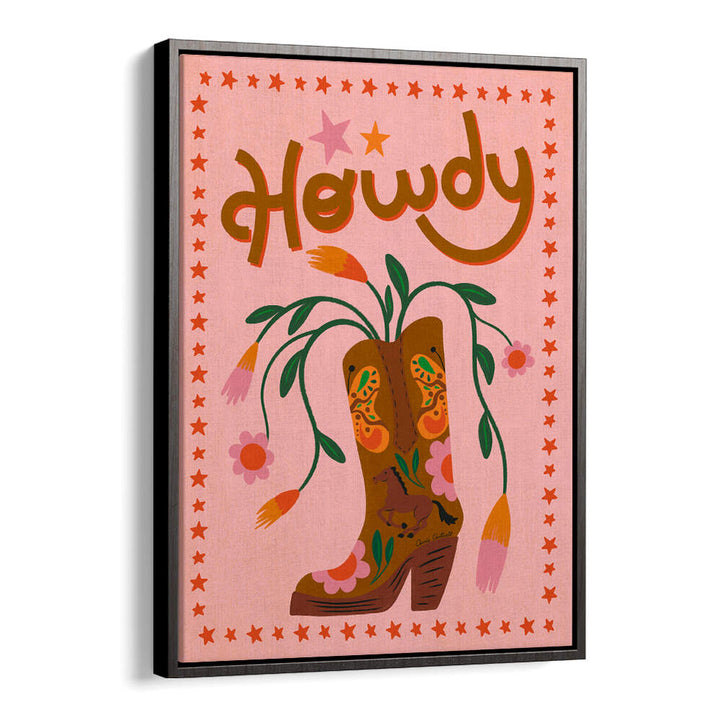 HOWDY , QUOTES & TYPOGRAPHY POSTERS