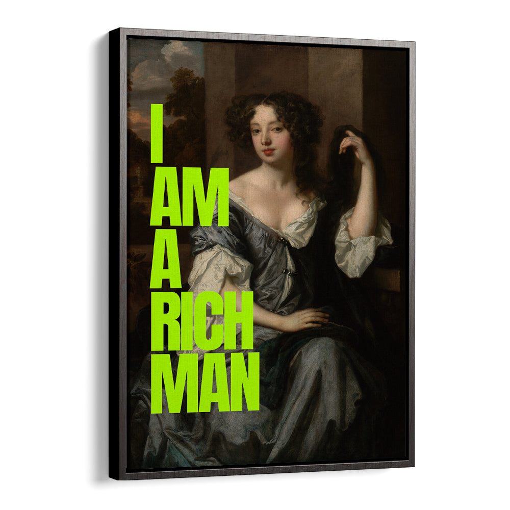 I AM A RICH MAN