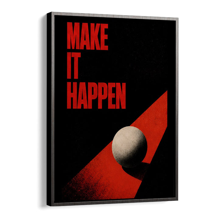 MAKE IT HAPPEN - III