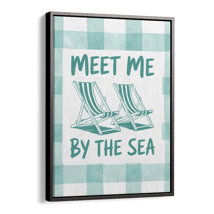 MEET ME BY THE SEA GREEN CHECKS , BEACH PAINTINGS