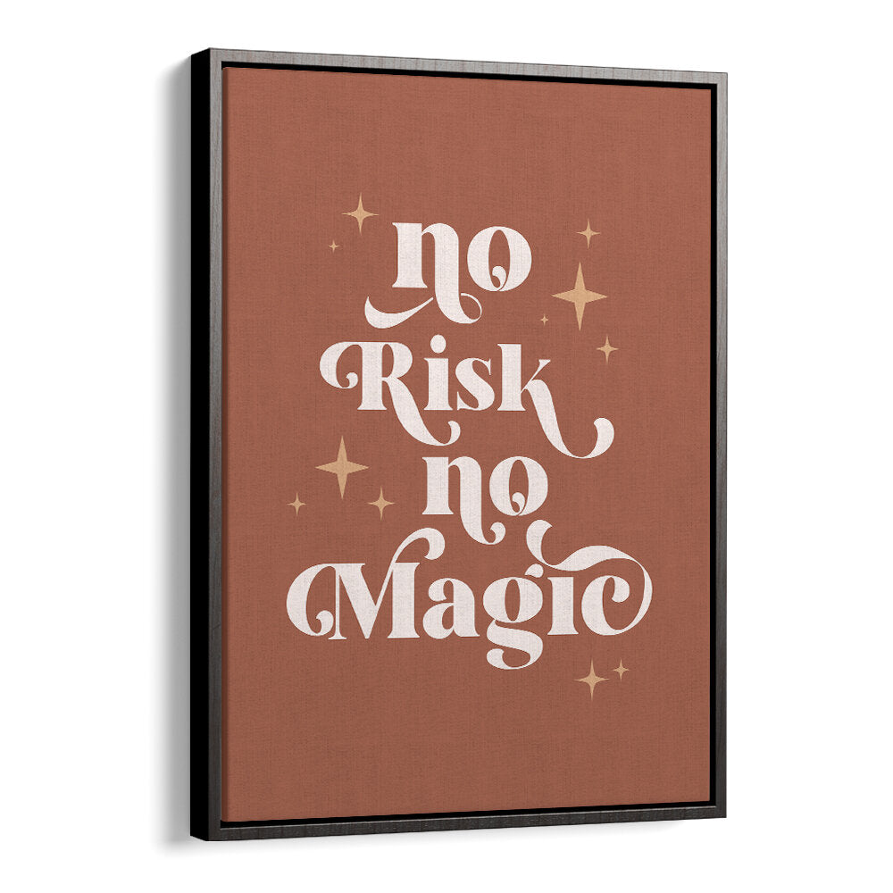 NO MAGIC , QUOTES & TYPOGRAPHY POSTERS
