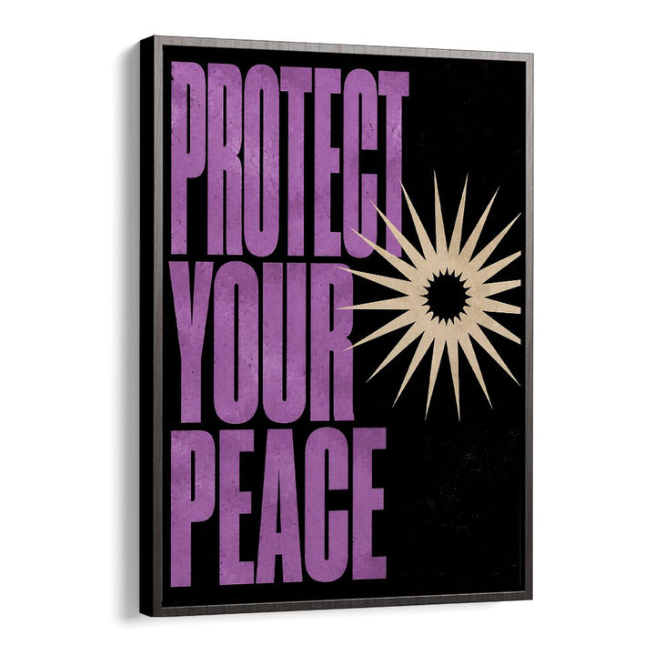 PROTECT YOUR PEACE - IV