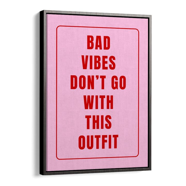 POSITIVE VIBE WARDROBE , QUOTES & TYPOGRAPHY POSTERS