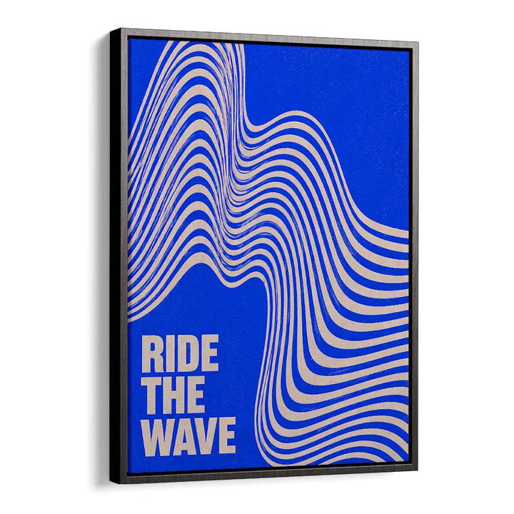 RIDE THE WAVE