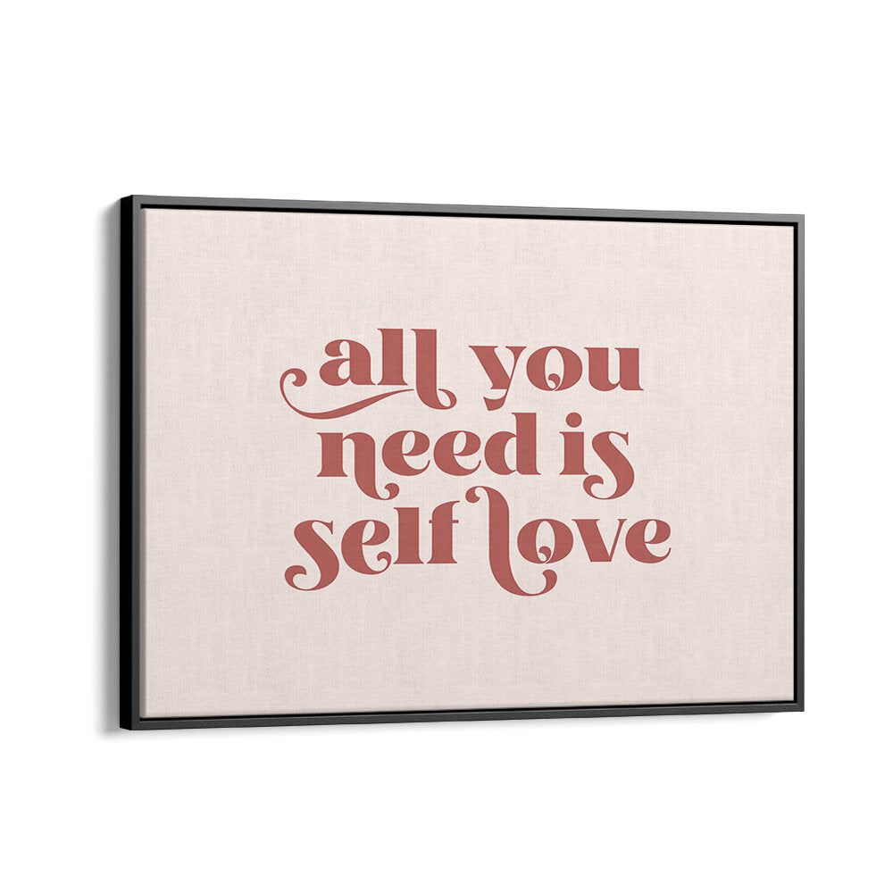 SELF LOVE II , QUOTES & TYPOGRAPHY POSTERS