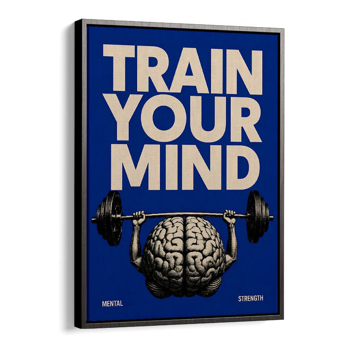TRAIN YOUR MIND