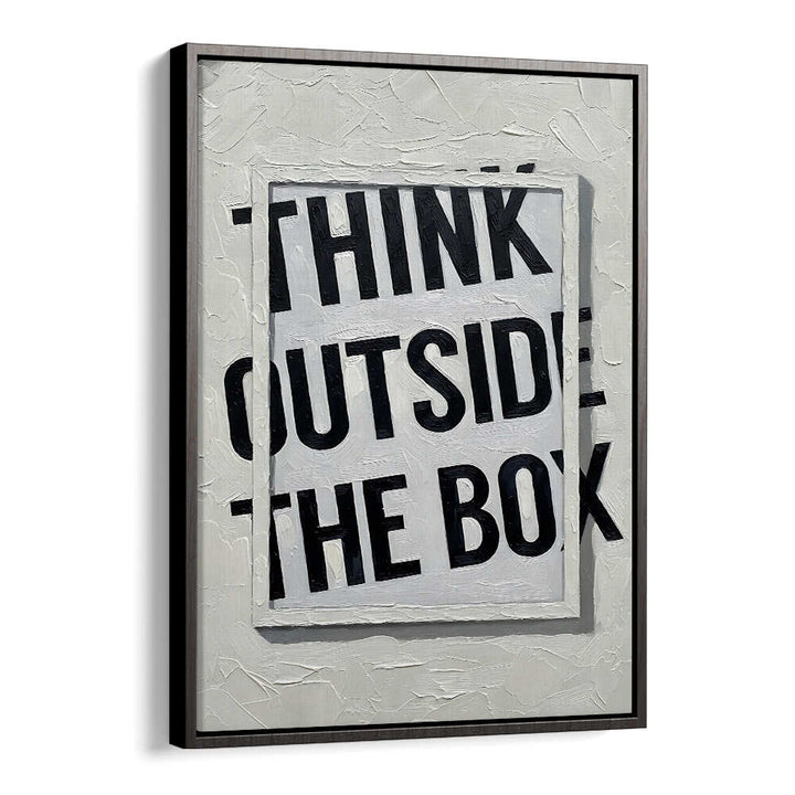 THINK OUTSIDE THE BOX