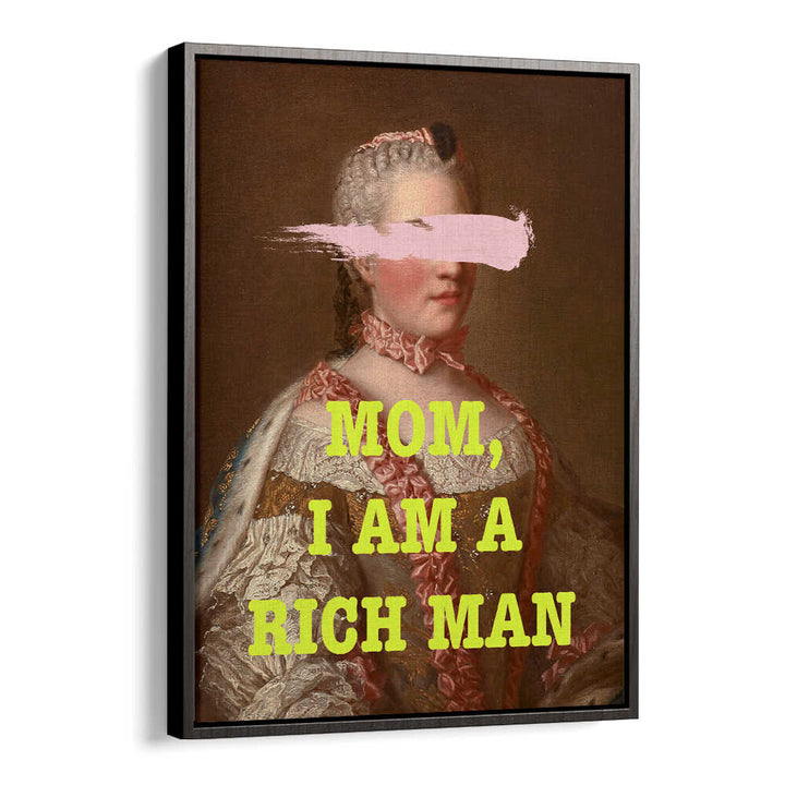 MOM I M RICH MAN , ALTERED ART PRINTS