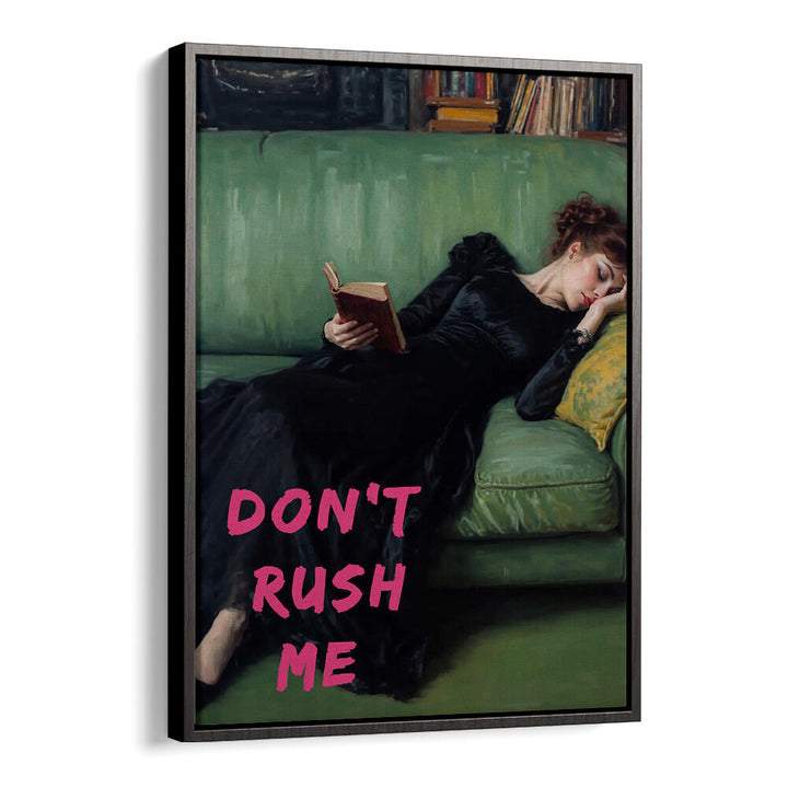 DON'T RUSH ME , ALTERED ART PRINTS