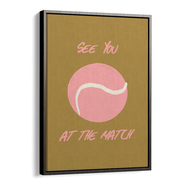 SEE YOU AT THE MATCH , SPORTS POSTERS