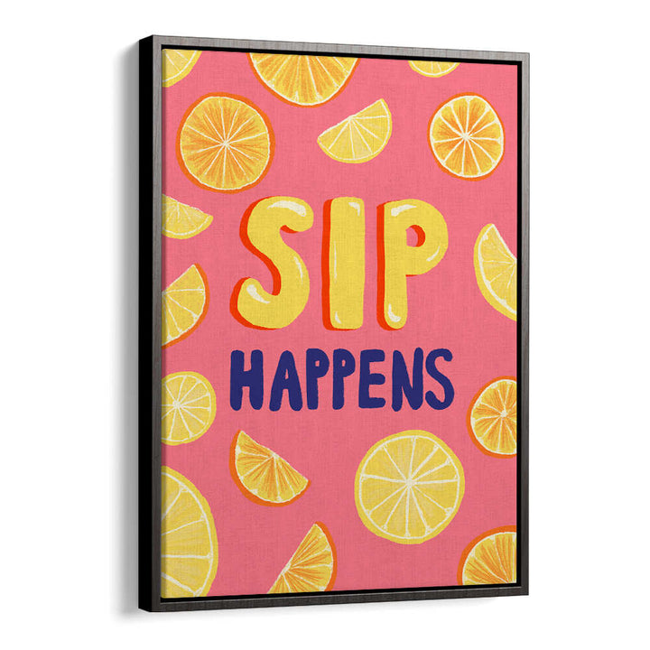 SIP HAPPENS , BAR & CAFE ART