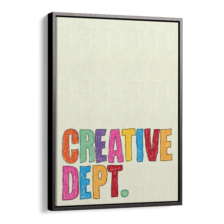CREATIVE DEPT , QUOTES & TYPOGRAPHY POSTERS