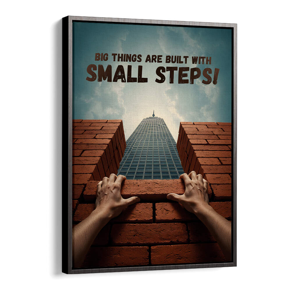 SMALL STEPS II , QUOTES & TYPOGRAPHY POSTERS