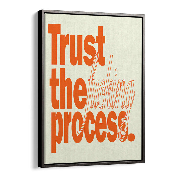 TRUST , QUOTES & TYPOGRAPHY POSTERS
