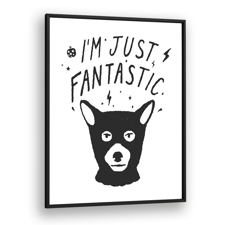 I'M JUST FANTASTIC BY FLORENT BODART, KIDS ART PRINTS