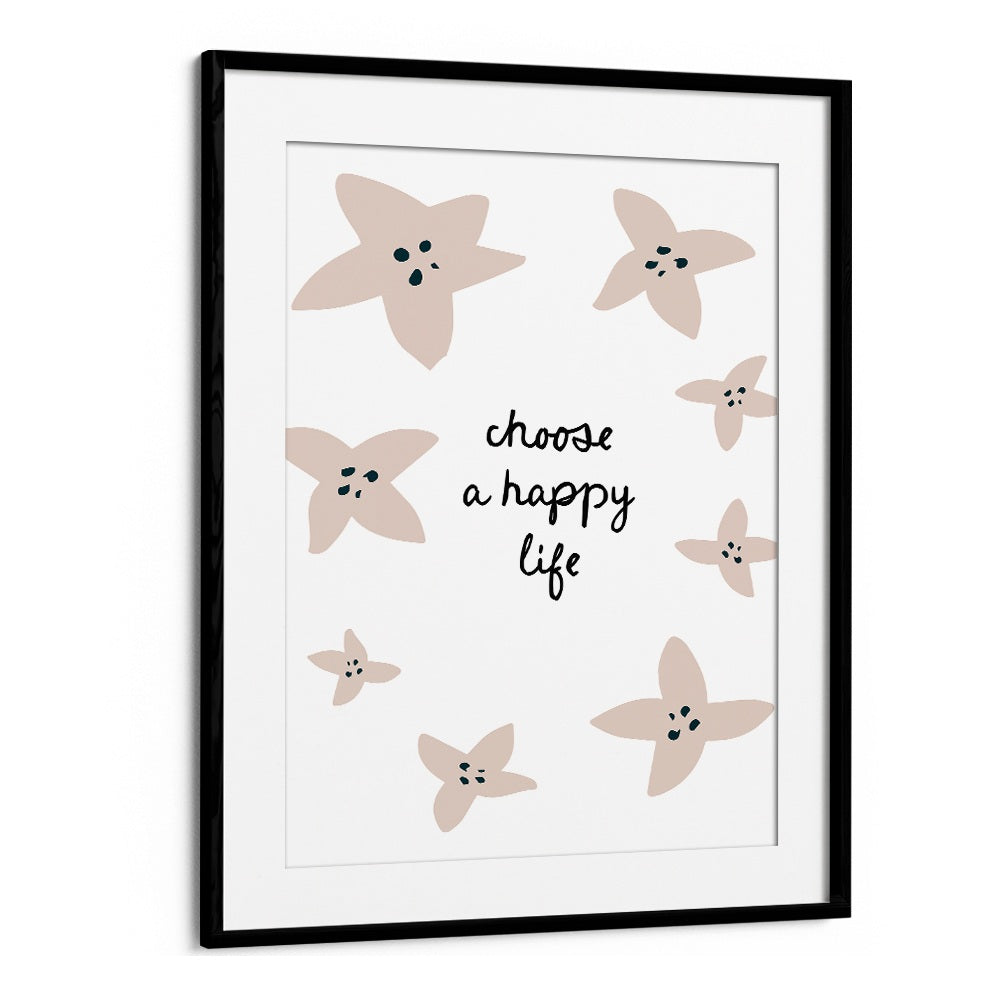 CHOOSE A HAPPY LIFE