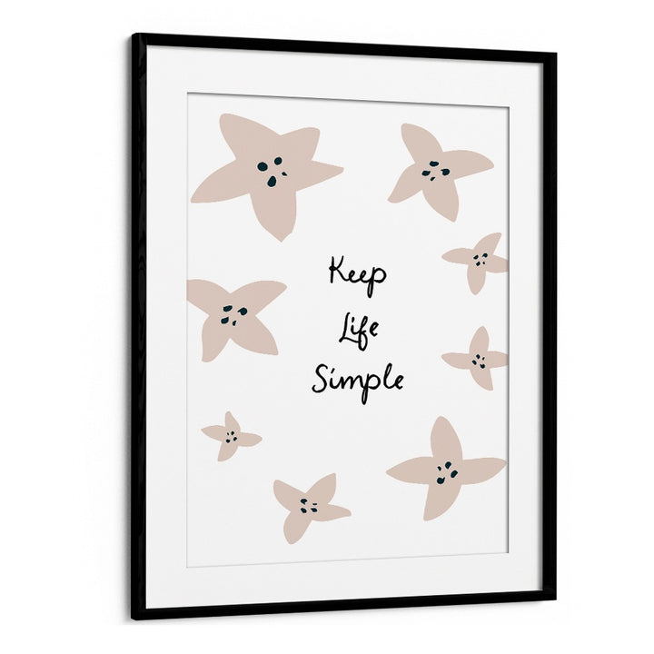KEEP LIFE SIMPLE FLORAL