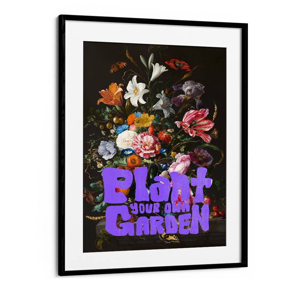 PLANT YOUR OWN GARDEN FLOWERS