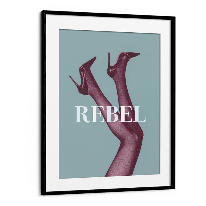 Stylish REBEL IV Fashion Posters featuring chic high heels, perfect for transforming your space into a fashion gallery.