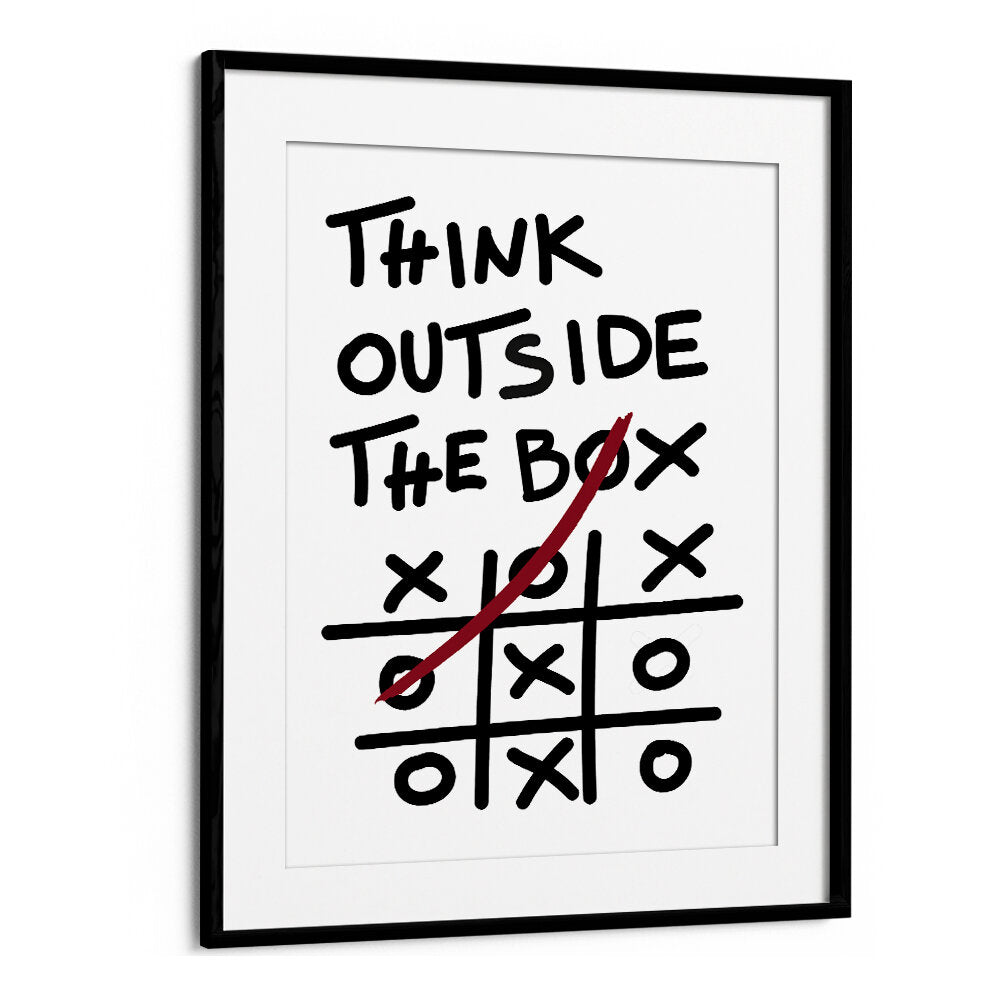 THINK OUTSIDE THE BOX , QUOTES & TYPOGRAPHY POSTERS