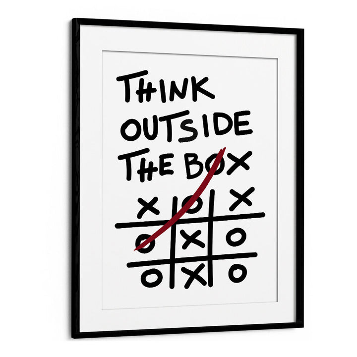 THINK OUTSIDE THE BOX , QUOTES & TYPOGRAPHY POSTERS