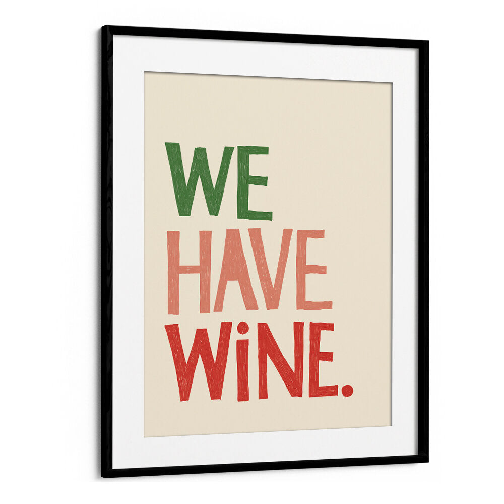WE HAVE WINE I