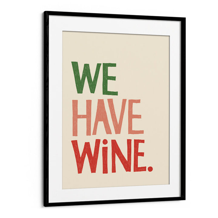 WE HAVE WINE I