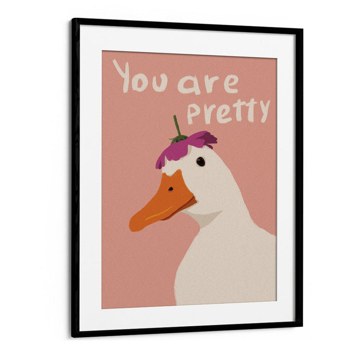 YOU ARE PRETTY DUCK