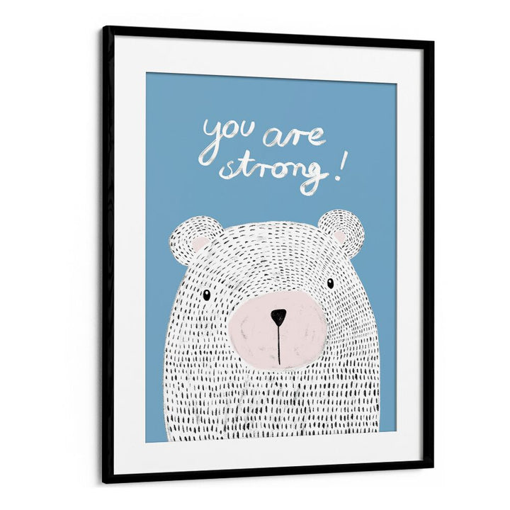 "You Are Strong, Kids Room Paintings" features a motivational bear design, perfect for inspiring confidence in children.