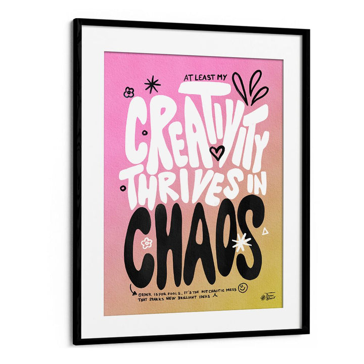 CREATIVE CHAOS  , QUOTES AND TYPOGRAPHY POSTERS