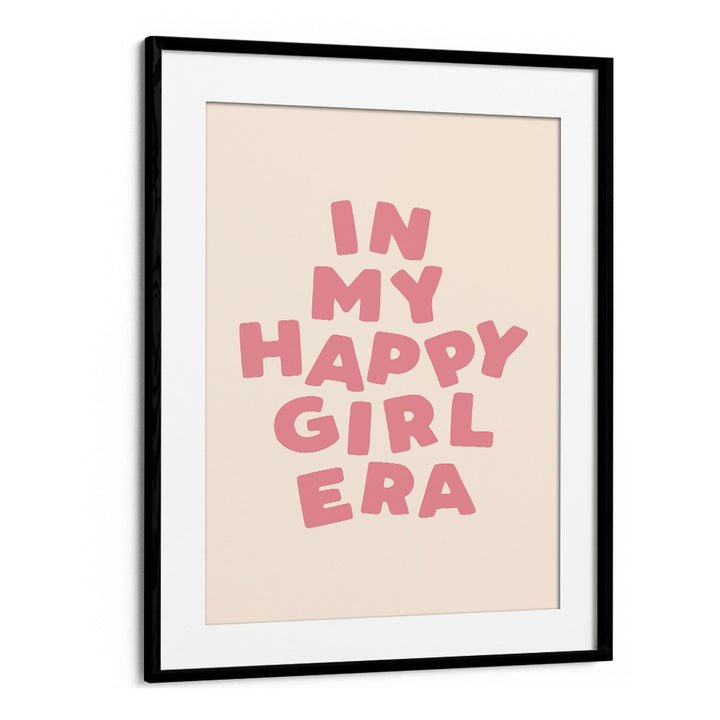 IN MY HAPPY GIRL ERA BY BRETT WILSON , QUOTES AND TYPOGRAPHY POSTERS