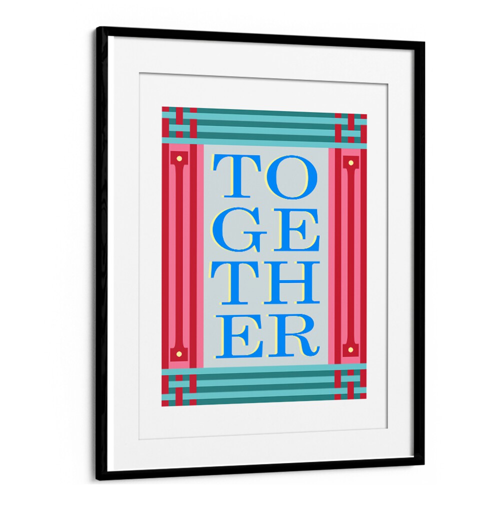 TOGETHER BLUE , QUOTES AND TYPOGRAPHY POSTERS