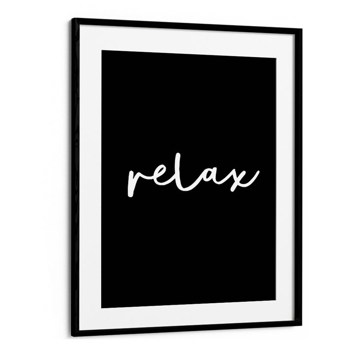 RELAX BY BRETT WILSON , QUOTES AND TYPOGRAPHY POSTERS