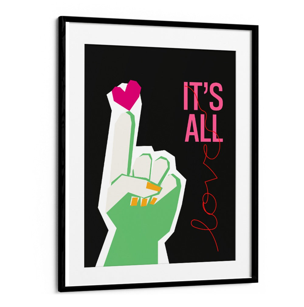 IT'S ALL LOVE HAND GREY , QUOTES AND TYPOGRAPHY POSTERS